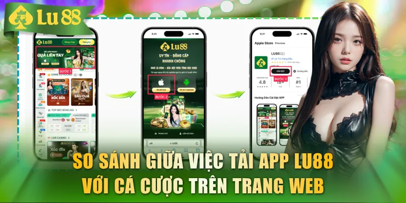 Tải App LU88 Cho Android & IOS Chỉ Với 4 Bước Đơn Giản